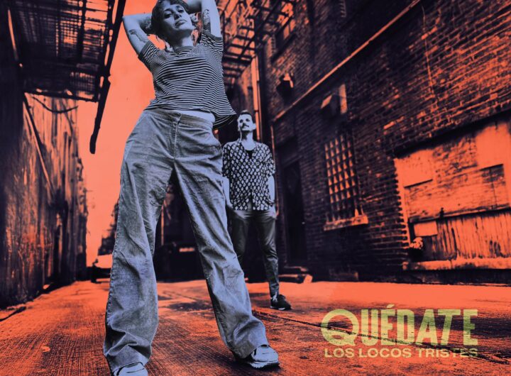 Los Locos Tristes Quédate