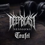 Deepblast Sessions Teufel