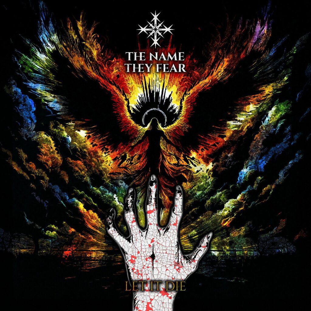 The Name They Fear - Let It Die
