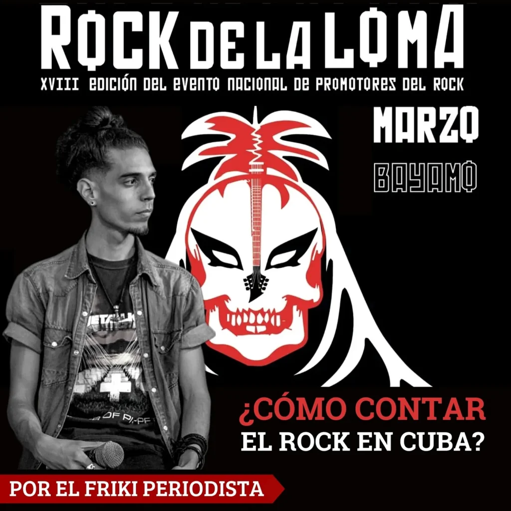 rock de la loma como contar rock en cuba El Friki Periodista