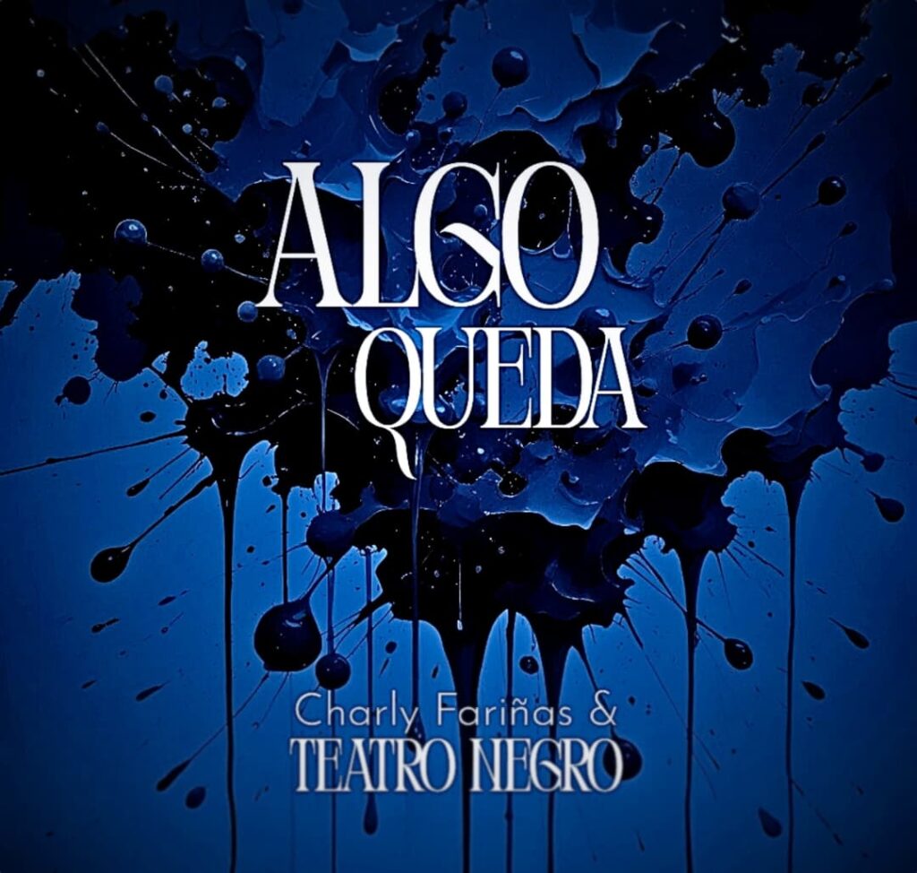 Algo queda Charly Fariñas