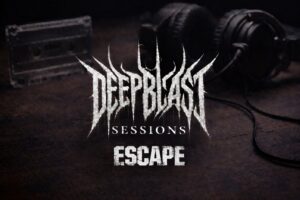 Deepblast Sessions Escape (1)