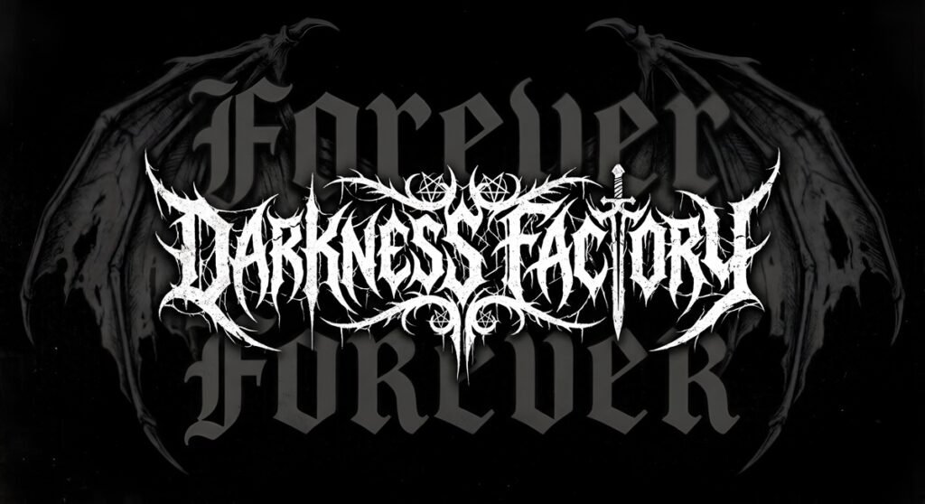 Darkness Factory Forever (1)